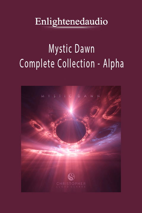 Enlightenedaudio - Mystic Dawn - Complete Collection - Alpha.
