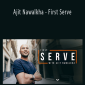 Evercoach - Ajit Nawalkha - First Serve