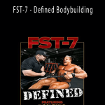 FST-7 - Defined Bodybuilding.