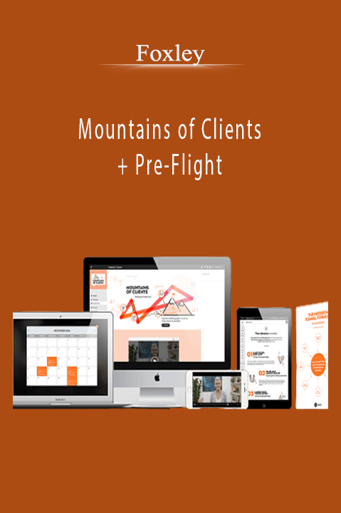 Foxley - Mountains of Clients + Pre-Flight