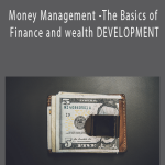 Glendon Cameron - Money Management -The Basics of Finance and wealth DEVELOPMENT