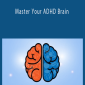Grant Weherley - Master Your ADHD Brain