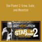 Hank Norman - Star Power 2: Grow, Scale, and Monetize