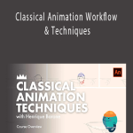 Henrique Barone - Classical Animation Workflow & Techniques