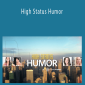 High Status Humor - Zadi Brownian & Social Fluency
