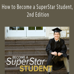 How to Become a SuperStar Student, 2nd Edition
