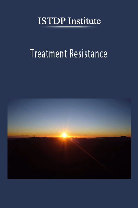 ISTDP Institute - Treatment Resistance