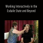 Ines Simpson & Ted Robinson - Working Interactively in the Esdaile State and Beyond