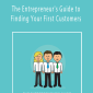 Jack Kaufman & Adii Pienaar - The Entrepreneur's Guide to Finding Your First Customers