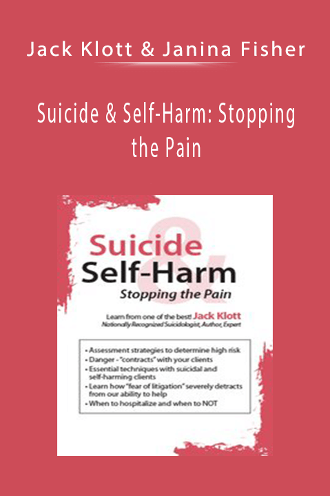 Jack Klott & Janina Fisher - Suicide & Self-Harm Stopping the Pain