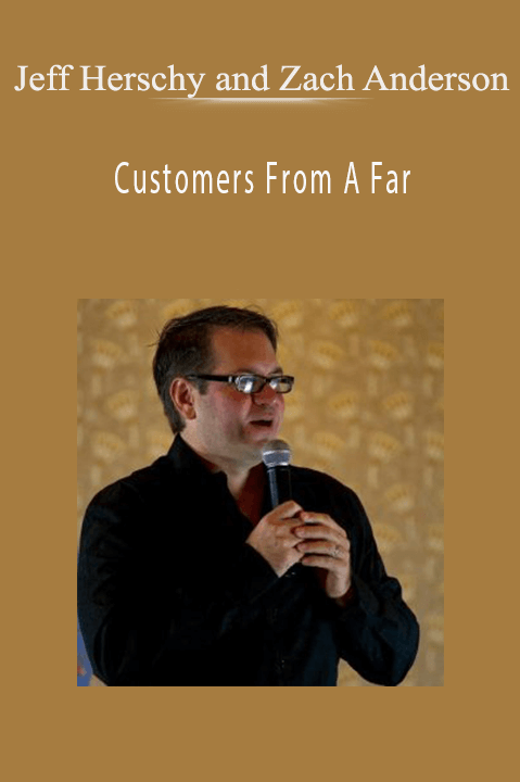 Jeff Herschy and Zach Anderson – Customers From A Far