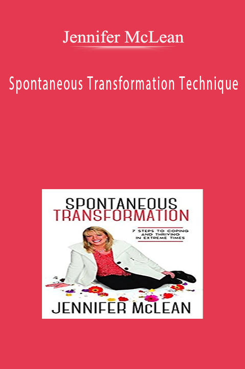 Jennifer McLean – Spontaneous Transformation Technique