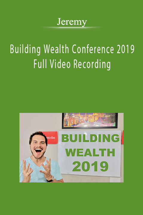Jeremy – Building Wealth Conference 2019 Full Video Recording