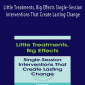Jessica Schleider – Little Treatments, Big Effects: Single–Session Interventions That Create Lasting Change