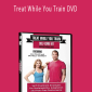 Jill Miller and Kelly Starrett - Treat While You Train DVD