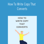 Joanna Wiebe - How To Write Copy That Converts