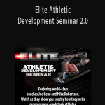 Joe Kenn and Mike Robertson - Elite Athletic Development Seminar 2.0