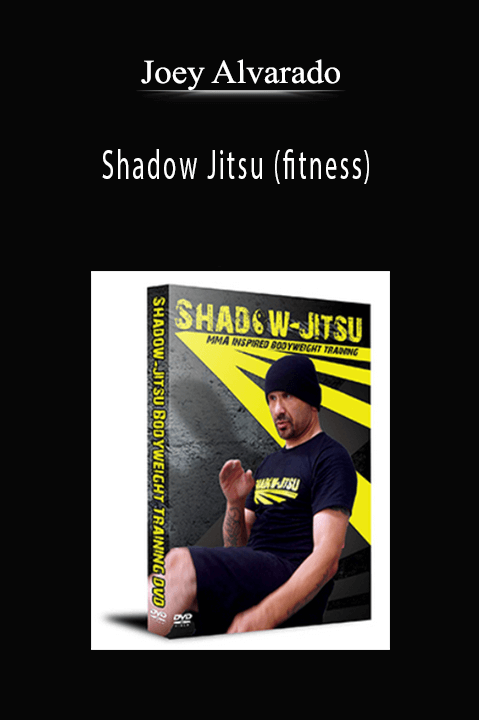 Joey Alvarado - Shadow Jitsu (fitness)