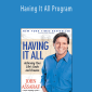 John Assaraf - Having It All Program