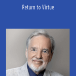 John Bradshaw - Return to Virtue