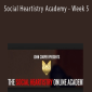 John Cooper - Social Heartistry Academy - Week 5