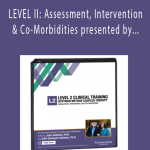 John M. Gottman, Julie Schwartz Gottman - LEVEL II Assessment, Intervention & Co-Morbidities presented by The Gottman Relationship Institute