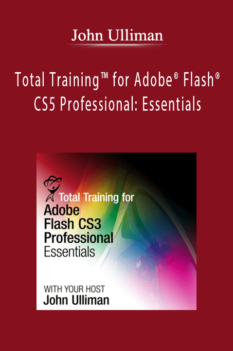 John Ulliman - Total Training™ for Adobe® Flash® CS5 Professional Essentials.