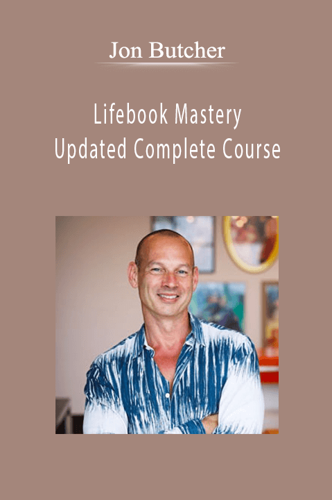 Jon Butcher - Lifebook Mastery Updated Complete Course