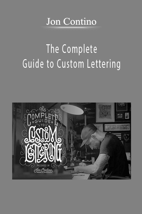 Jon Contino - The Complete Guide to Custom Lettering