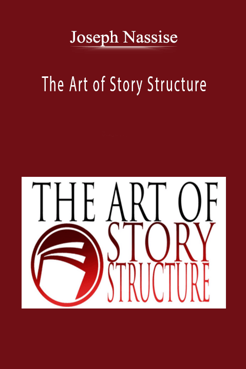 Joseph Nassise - The Art of Story Structure