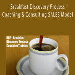 Joseph Riggio - Breakfast Discovery Process Coaching & Consulting SALES Model