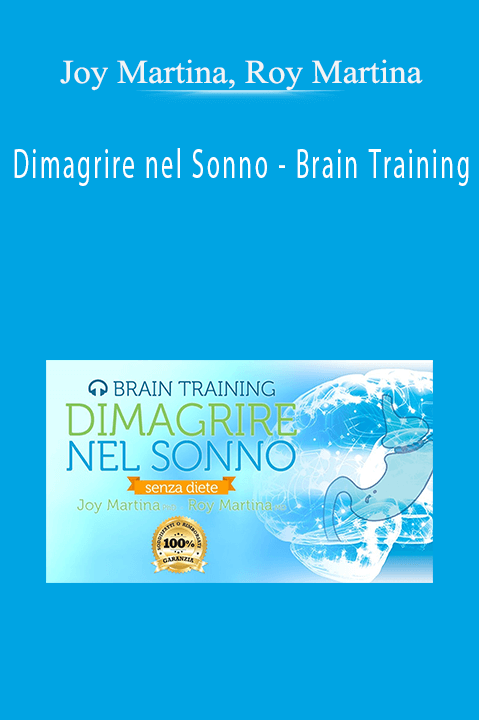 Joy Martina, Roy Martina - Dimagrire nel Sonno - Brain Training