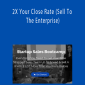 Juliana Crispo - 2X Your Close Rate (Sell To The Enterprise)