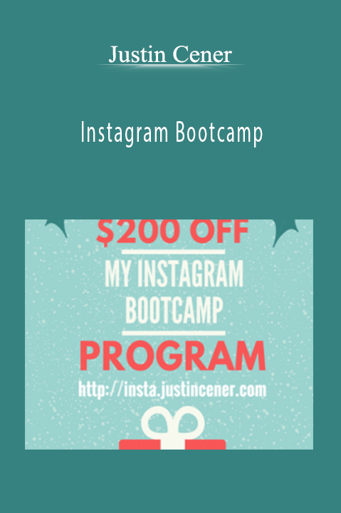 Justin Cener - Instagram Bootcamp