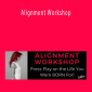 Katrina Ruth Programs - Alignment Workshop