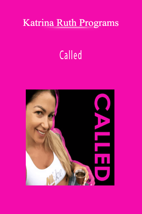 Katrina Ruth Programs - Called