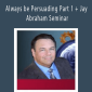 Kenrick Cleveland Always be Persuading Part 1 + Jay Abraham Seminar