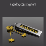 Kent Clothier - Rapid Success System