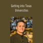 Kevin Martin - Getting into Texas Universities: Create your Perfect Apply Texas and UT-Austin Applications