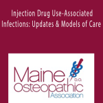 Kinna Thakarar - Injection Drug Use-Associated Infections: Updates & Models of Care