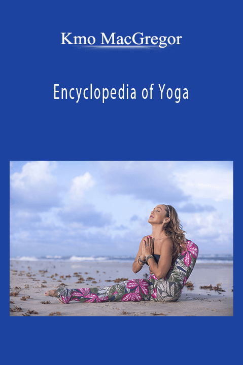 Kmo MacGregor - Encyclopedia of Yoga