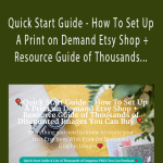 Kristie Chiles - Quick Start Guide - How To Set Up A Print on Demand Etsy Shop + Resource Guide of Thousands of Discounted Images You Can Buy