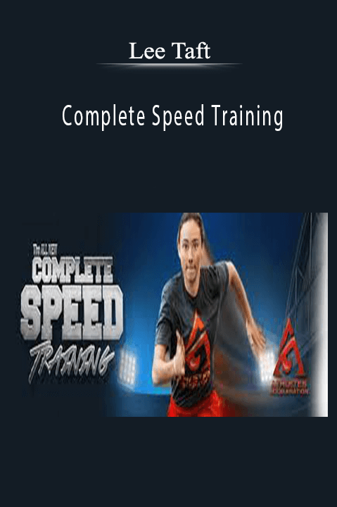 Lee Taft - Complete Speed Training.
