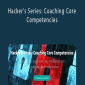 Lin Tan - Hacker's Series: Coaching Core Competencies