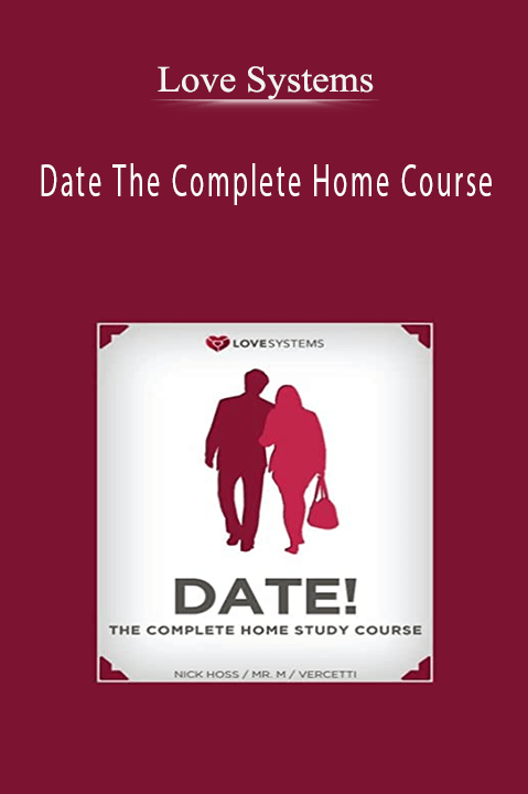 Love Systems – Date The Complete Home Course