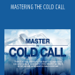 MASTERING THE COLD CALL