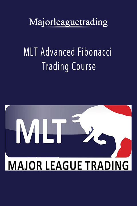 Majorleaguetrading - MLT Advanced Fibonacci Trading Course