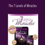 Margaret Lynch - The 7 Levels of Miracles
