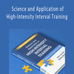 Martin Buchheit & Paul Laursen - Science and Application of High-Intensity Interval Training: Solutions to the Programming Puzzle