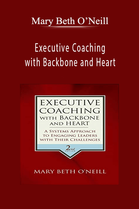 Mary Beth O’Neill - Executive Coaching with Backbone and Heart